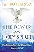 The Power of the Holy Spirit in You by Pat Robertson