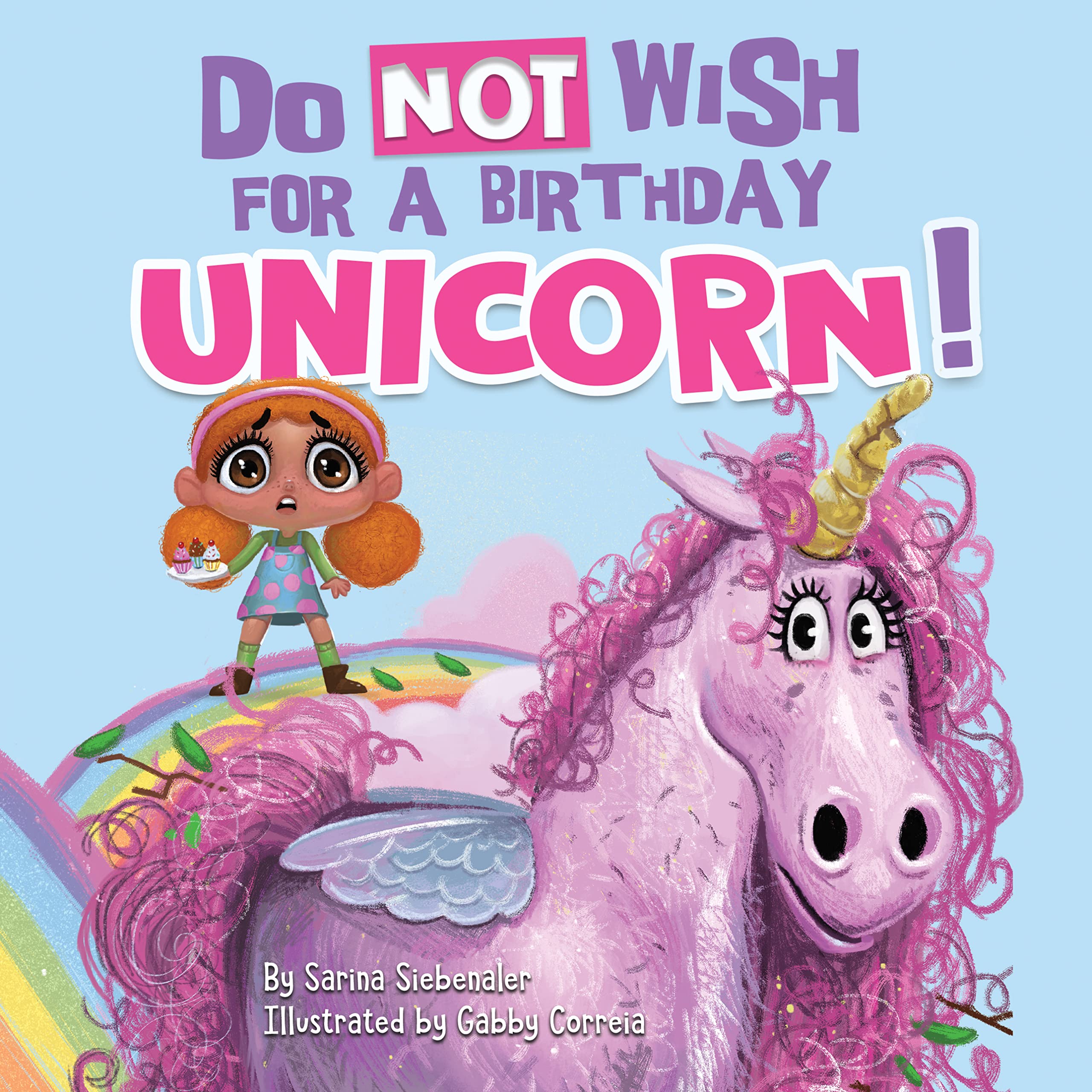 Do Not Wish for a Birthday Unicorn! (Kindle Edition)