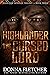 Highlander: The Cursed Lord (Highland Intrigue Trilogy #3)