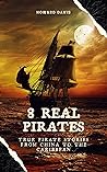 8 Real Pirates: T...