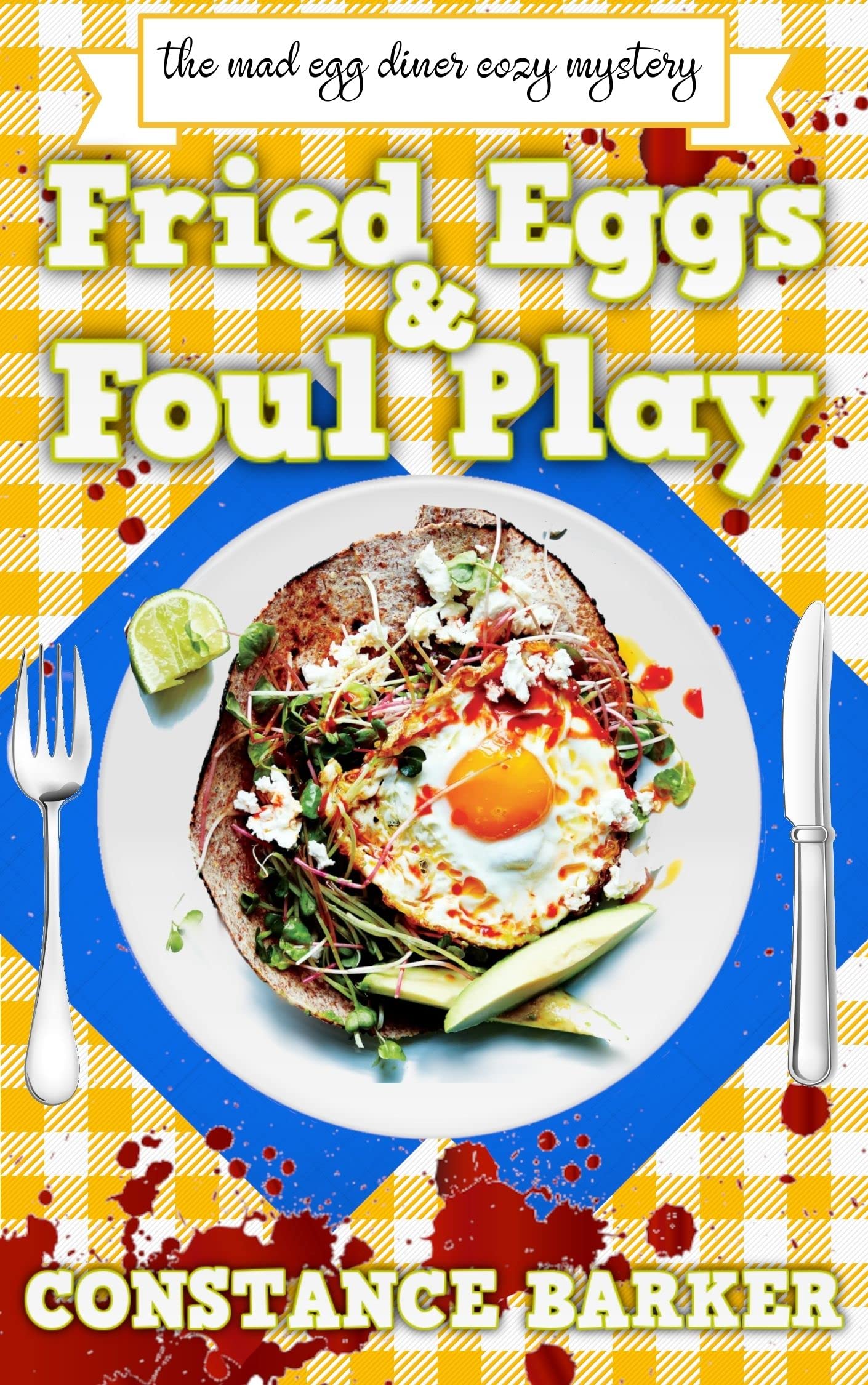 Fried Eggs and Foul Play: A Diner Cozy Mystery (The Mad Egg Diner Mystery Series Book 6)