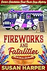 Fireworks and Fatalities by Susan Harper