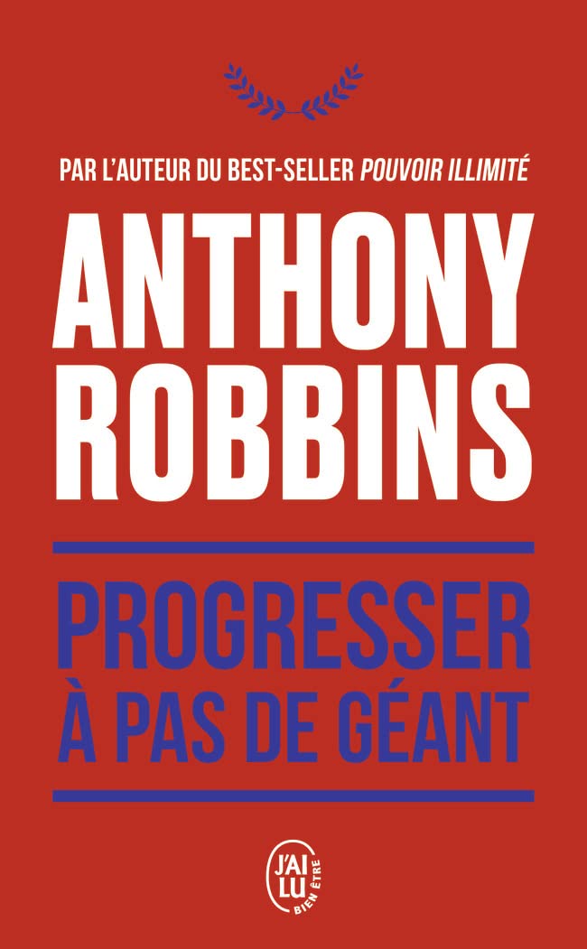 Progresser à pas de géant : 365 messages quotidiens de maitrise de soi
