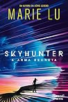 Skyhunter: A Arma...