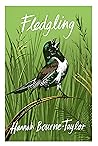 Fledgling by Hannah Bourne-Taylor