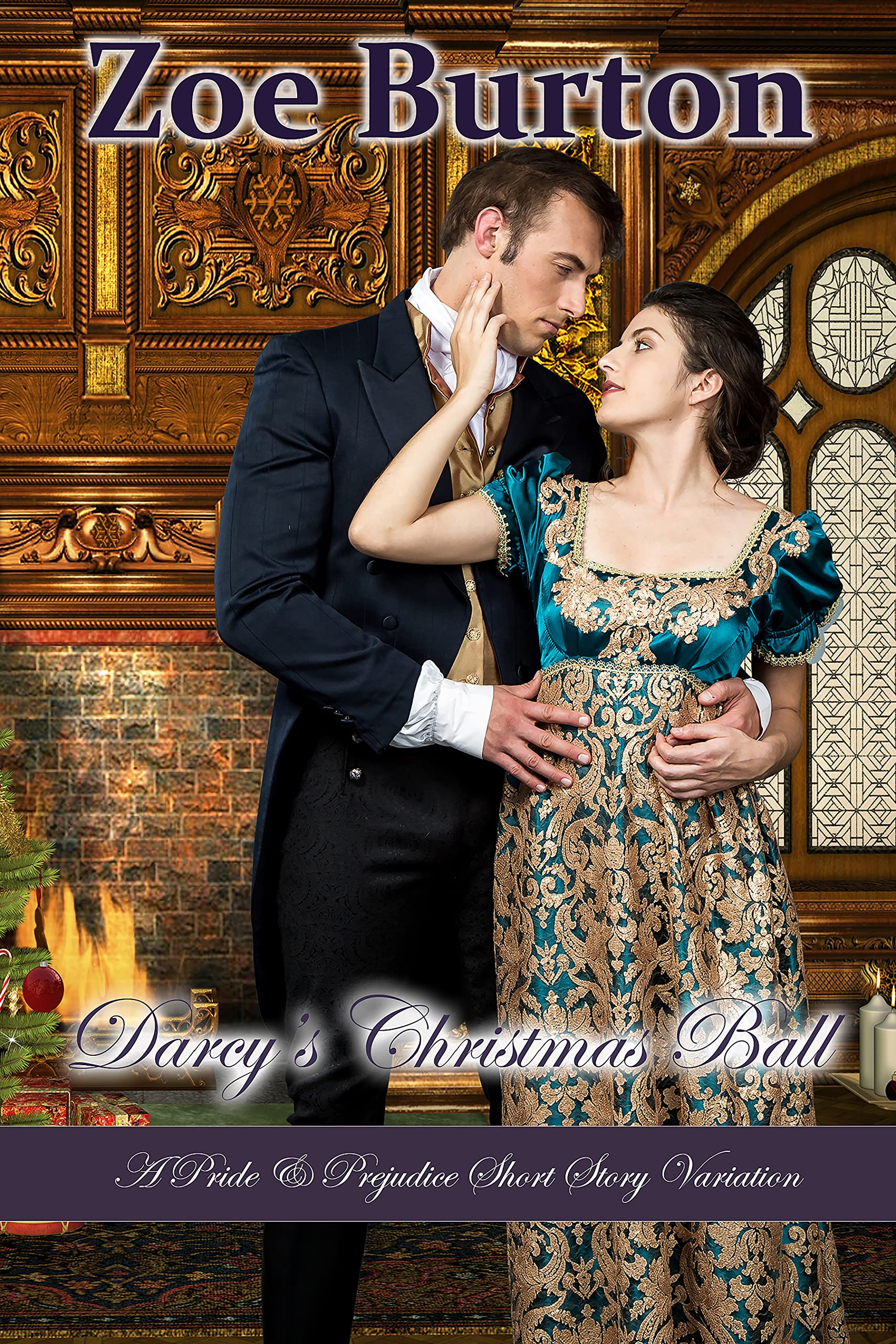 Darcy's Christmas Ball: A Pride & Prejudice Short Story Variation (Kindle Edition)