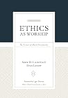 Ethics as Worship...