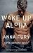 Wake Up, Alpha (Alpha Compound #2)