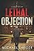 Lethal Objection by Michael Swiger