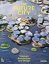 The Future City by Alyn Griffiths