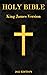 Holy Bible King James Version Old And New Testaments by King bib