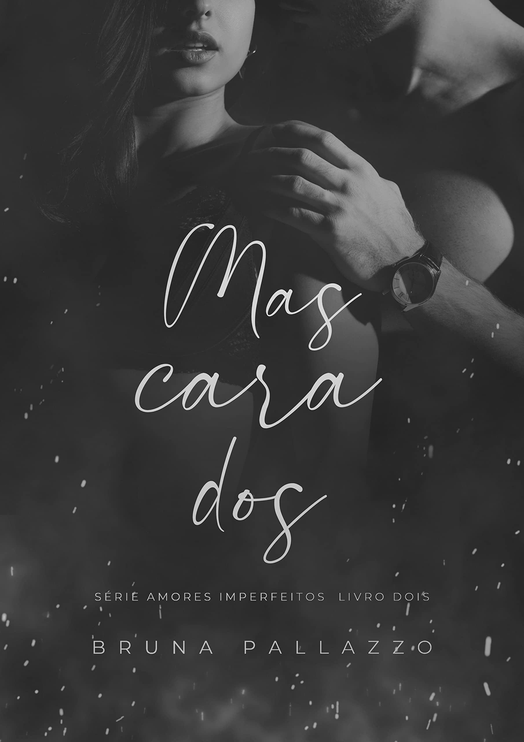 Mascarados (Amores Imperfeitos, #2)