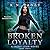 Broken Loyalty (Jacky Leon, #3)