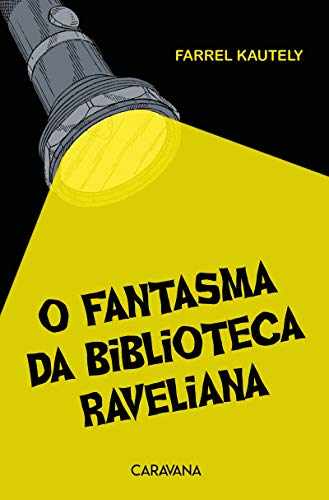 O fantasma da Biblioteca Raveliana