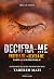 Decifra-me (Estilhaça-me, #4.5-5.5)