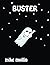 Buster