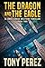 The Dragon and The Eagle: A...