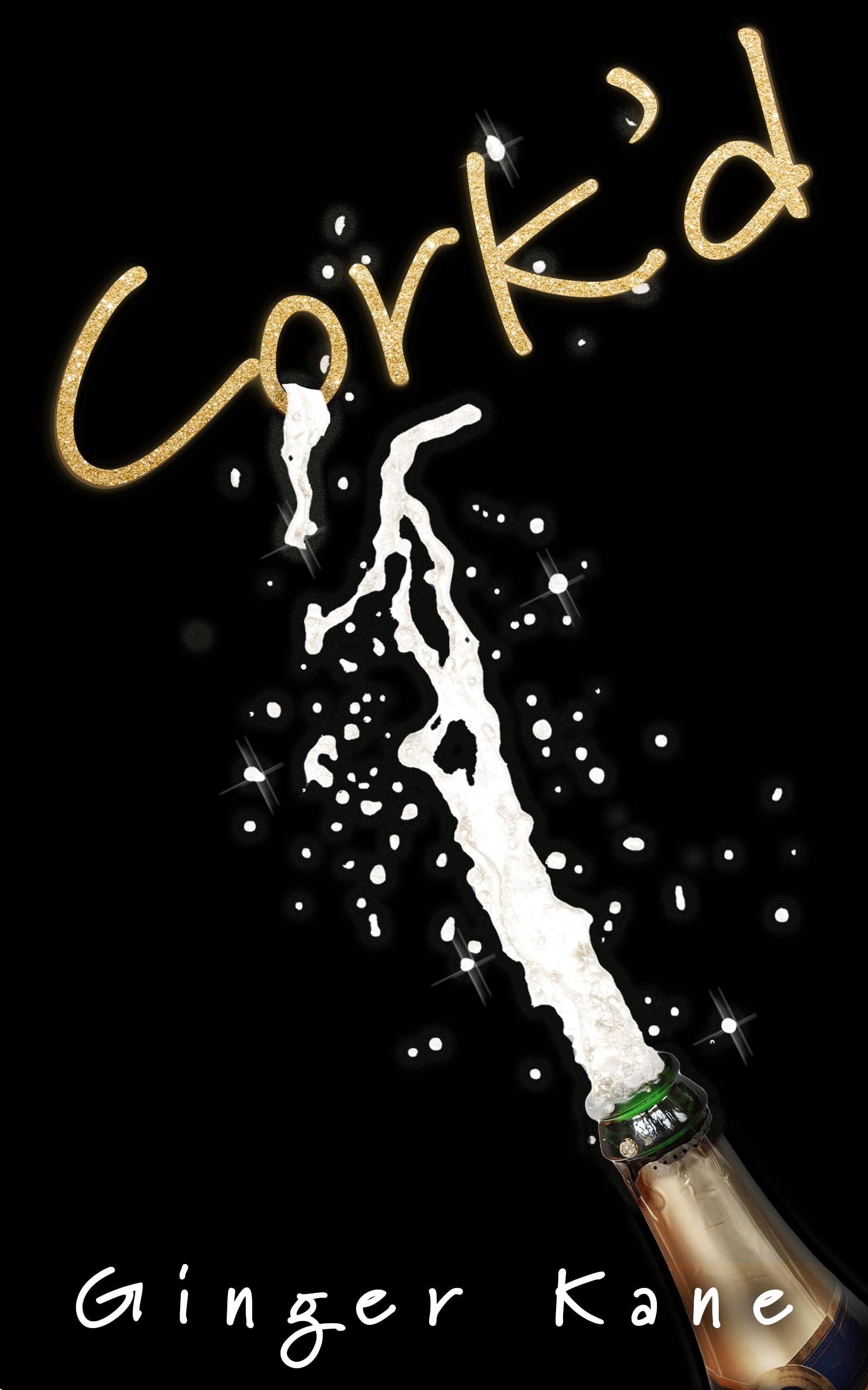 Cork'd (Holly Gets... #2)