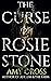 The Curse of Rosie Stone