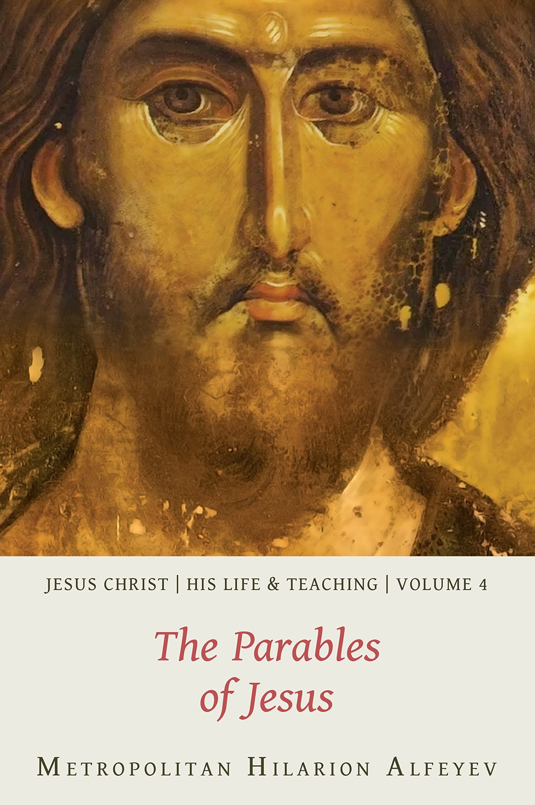 Jesus Christ: His Life and Teaching, Vol. 4 - The Parables of Jesus (Kindle Edition)
