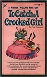 To catch a crooked girl by Paul W. Fairman