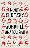 Sobre el anarquismo