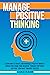 Manage Positive Thinking by Luke Raim