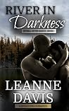 River in Darkness (Rydell River Ranch Series, #1) River in Darkness (Rydell River Ranch Series, #1)