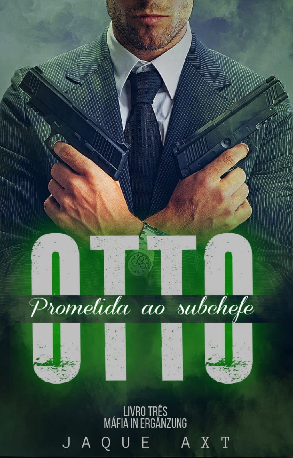 OTTO: PROMETIDA AO SUBCHEFE (Máfia In Ergänzung Livro 3) (Portuguese Edition)