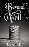 Beyond the Veil by T.S. Kinley