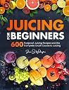 Juicing for Begin...