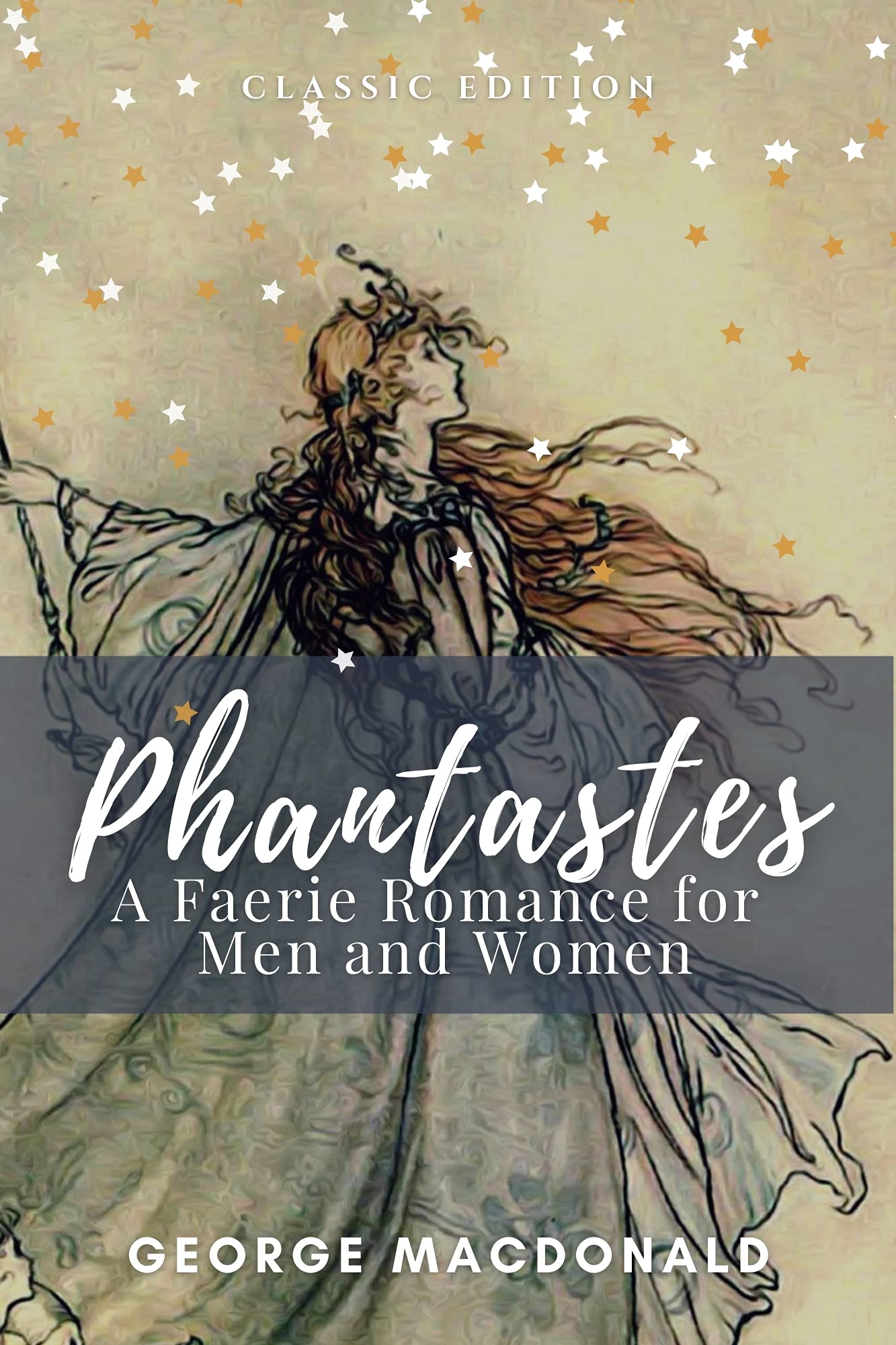 Phantastes : A Faerie Romance for Men and Women: Classic edition - With original illustrations