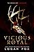 Vicious Royal (Cinderhart Academy Novel)