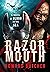 Razormouth: A Novel of Bloo...