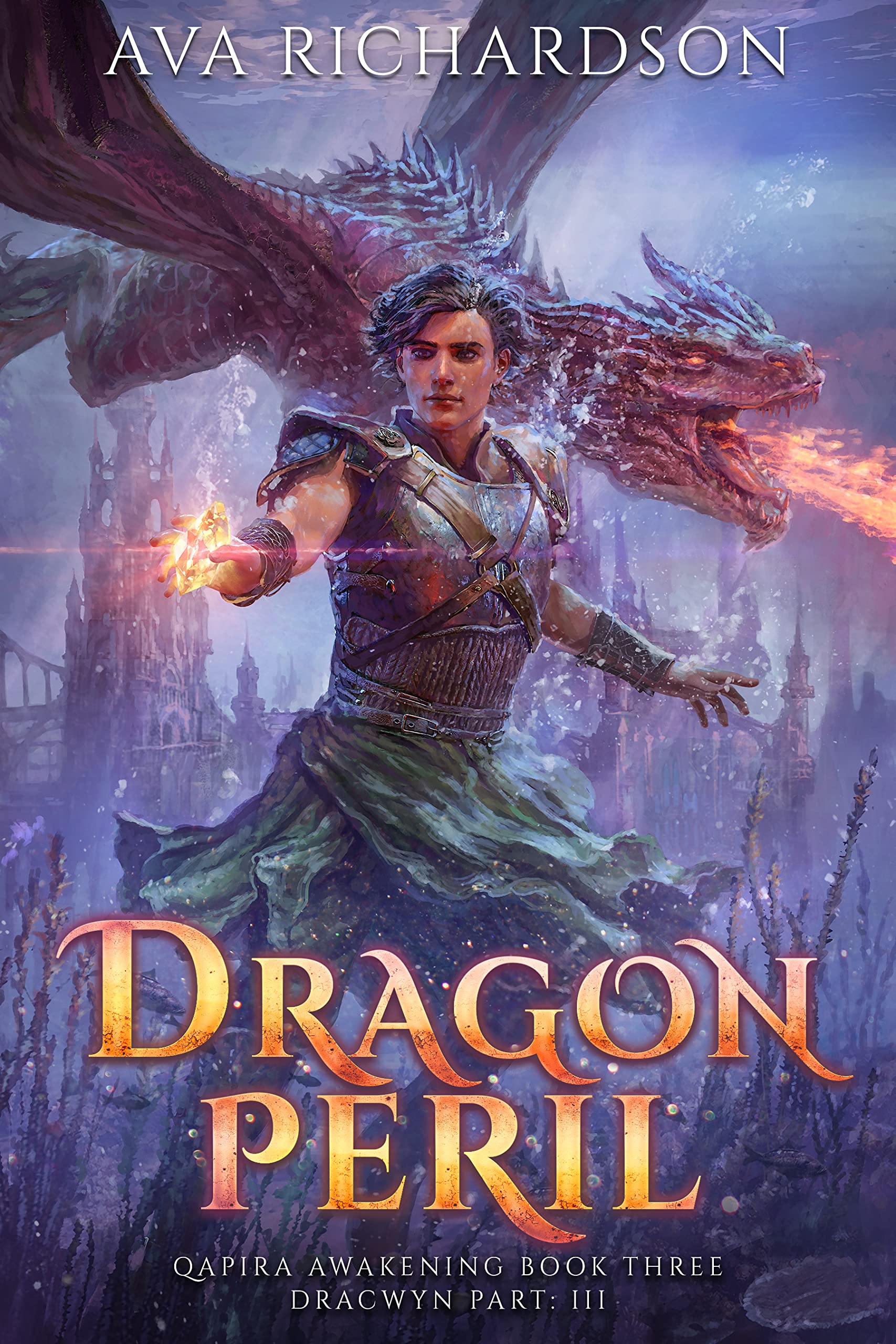 Dragon Peril (Qapira Awakening, #3)