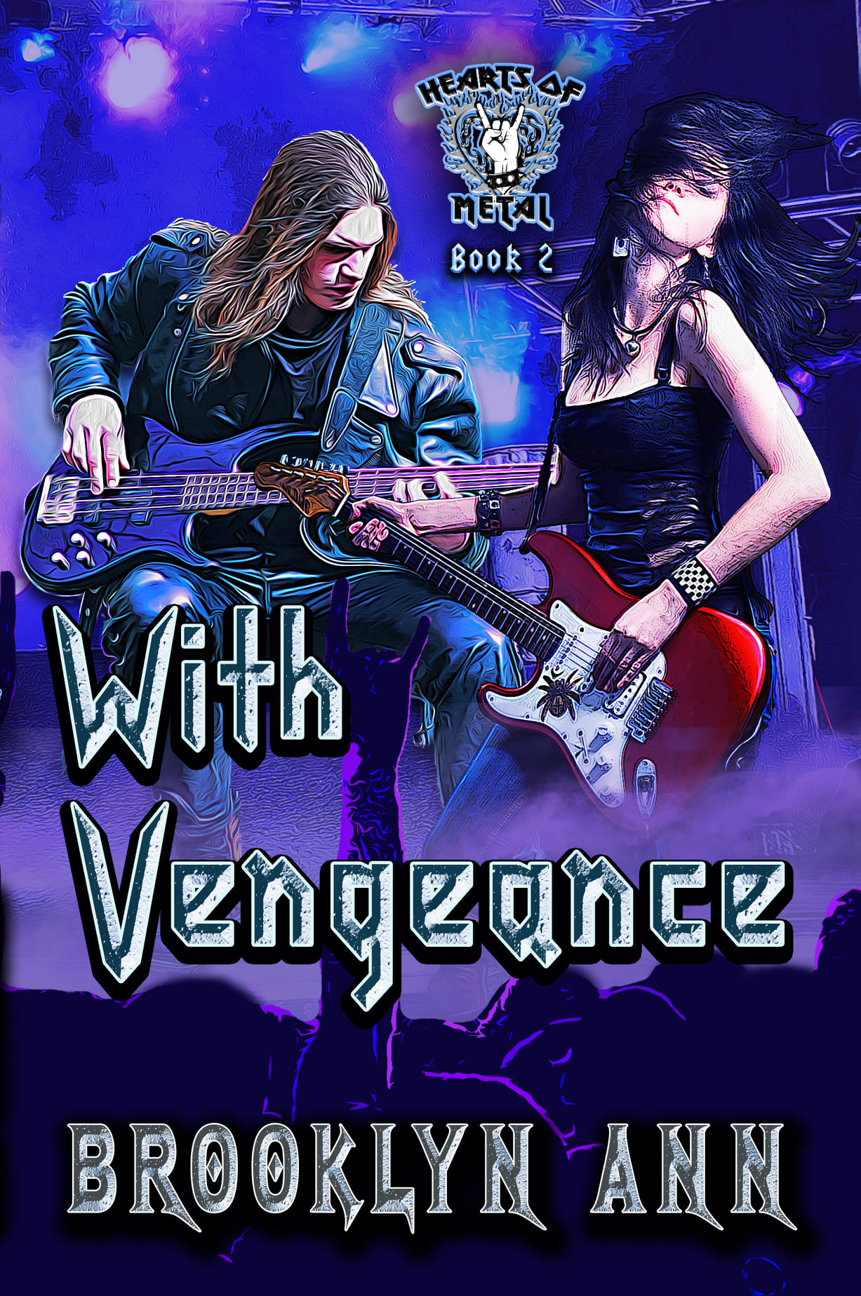With Vengeance (Hearts of Metal, #2)
