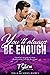 You'll Always Be Enough by T Shree