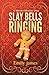 Slay Bells Ringing by Emily James Slay Bells Ringing by Emily James