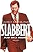 Slabbert: Man On A Mission - A Biography