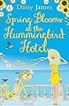 Spring Blooms at the Hummingbird Hotel (The Hummingbird Hotel #4)