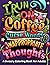I Run on Coffee, Curse Words & Inappropriate Thoughts: A Sweary Coloring Book for Adults with Motivational Quotes, For Stress Relief and Relaxation (Swear Word Coloring Book Series)