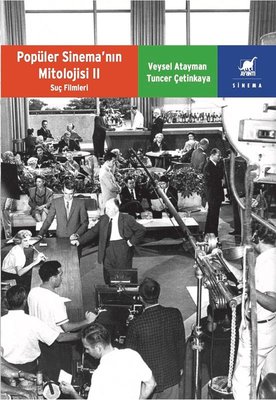 Popüler Sinema'nın Mitolojisi 2: Suç Filmleri