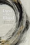 Dust in the Blood...