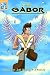 The Saga of The Mighty Gabor by J Nanney