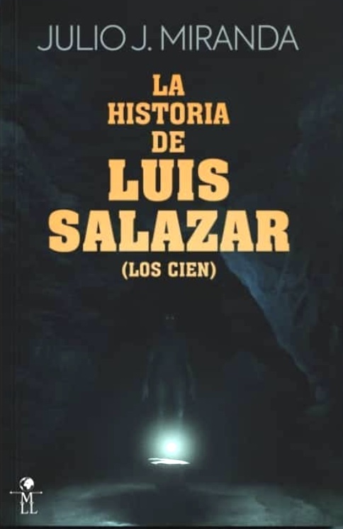 La Historia de Luis Salazar (Los Cien) #2