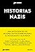 Historias nazis: Los mejores artículos de Jot Down sobre el nazismo, el Holocausto y el Tercer Reich