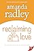 Reclaiming Love