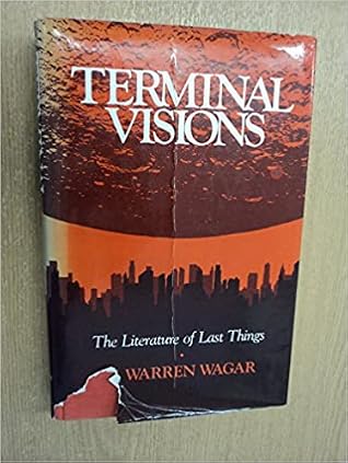Terminal Visions: The Literature of Last Things