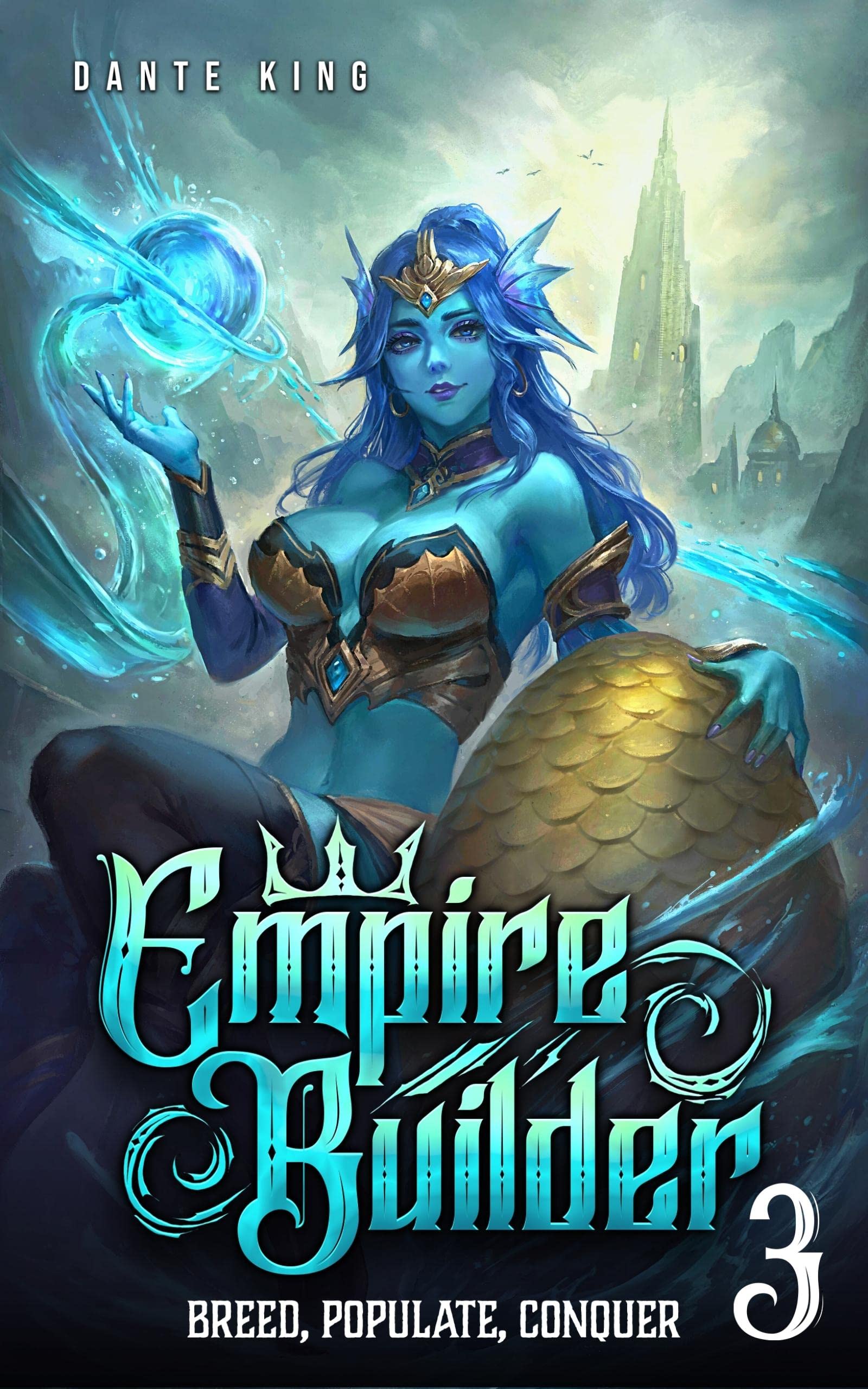 Empire Builder 3: Breed, Populate, Conquer (Empire Builder, #3)