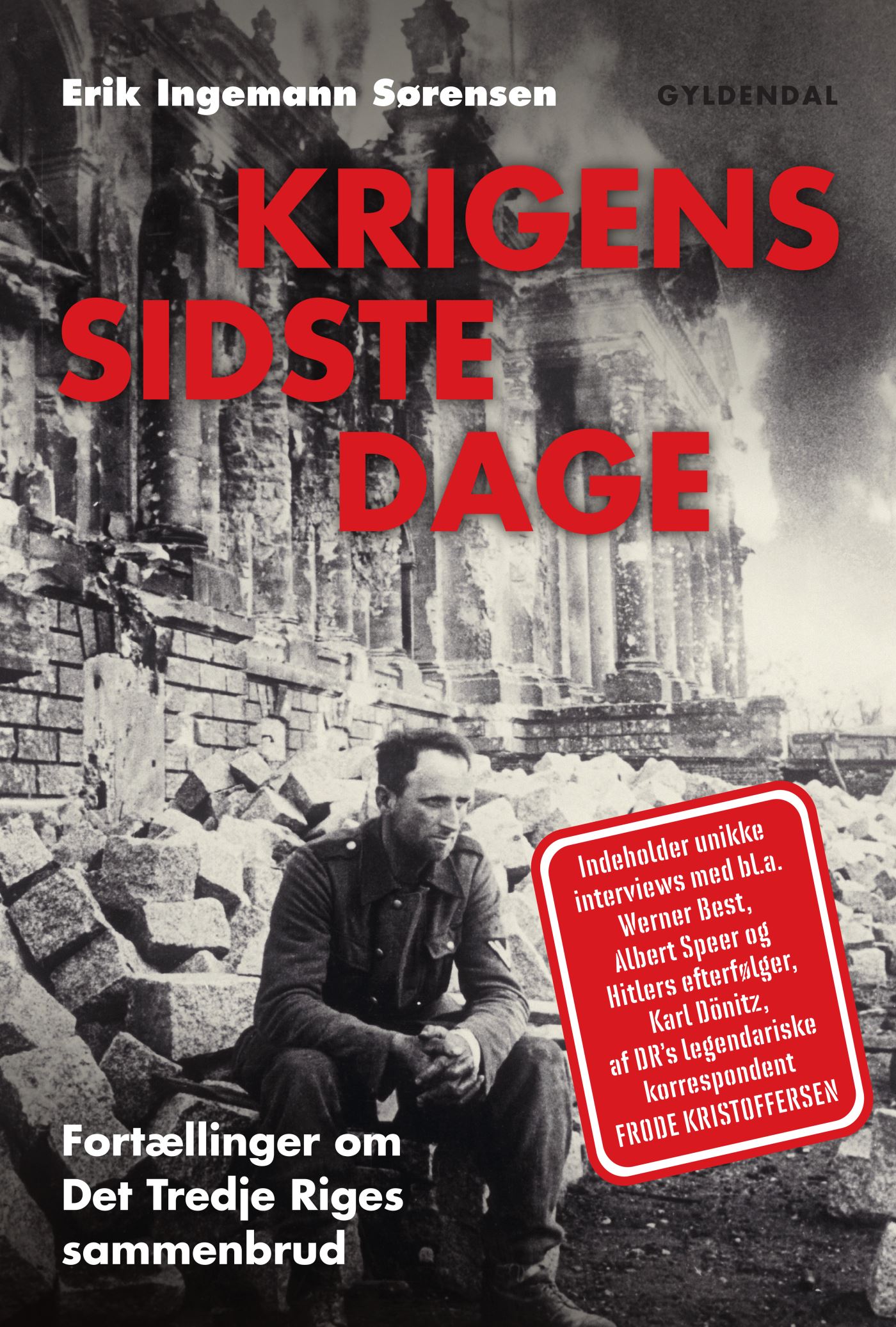 Krigens sidste dage: Fortællinger om Det Tredje Riges sammenbrud